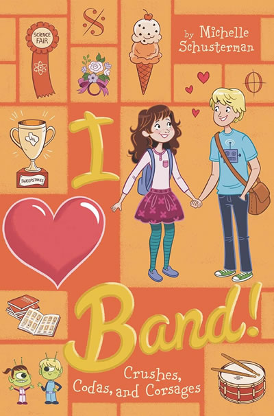Crushes, Codas, and Corsages #4 (I Heart Band) by author Michelle Schusterman