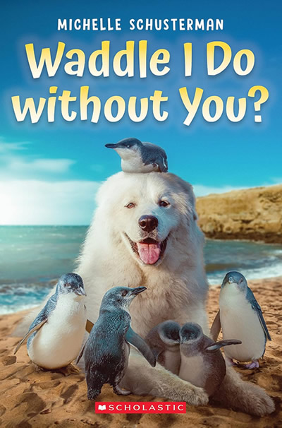 Waddle I Do without You? by author & editor Michelle Schusterman