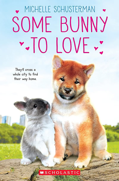 Some Bunny To Love by author Michelle Schusterman