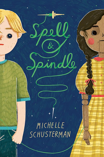 Spell and Spindle by author Michelle Schusterman